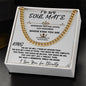 My Soulmate ,My King Cuban Link Chain